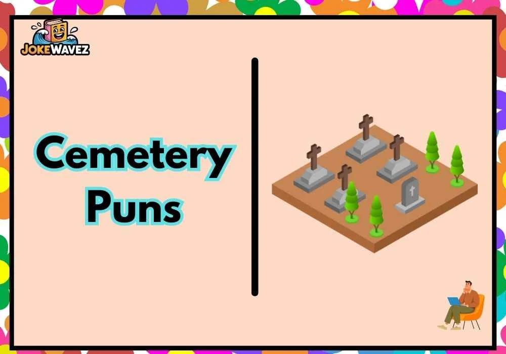 Cemetery Puns