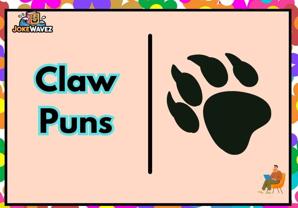 Claw Puns