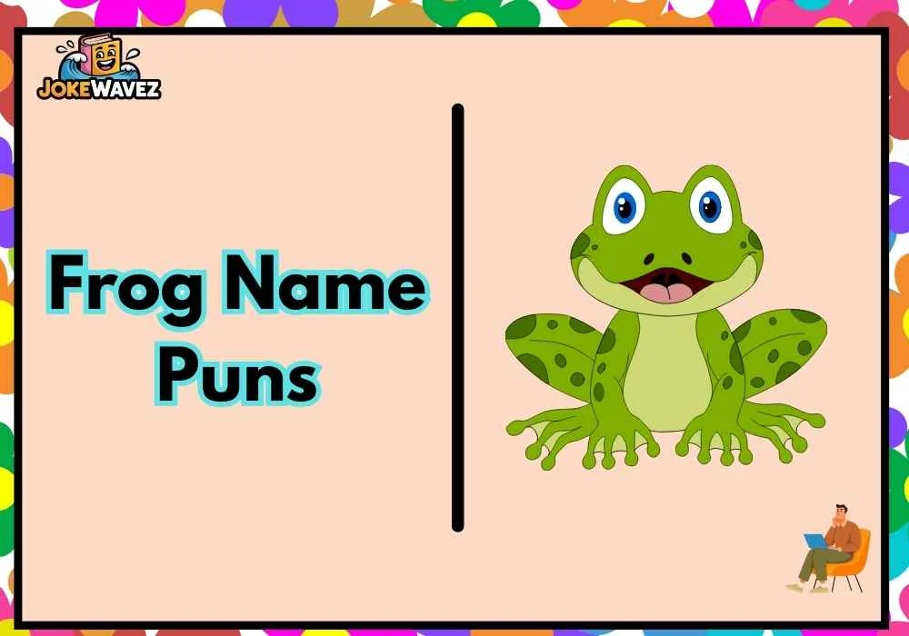 Frog Name Puns