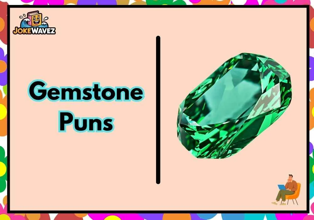 Gemstone Puns
