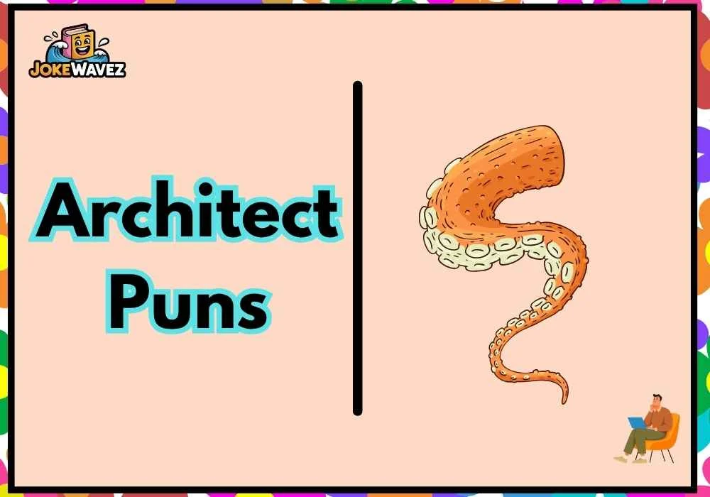 Architect Puns