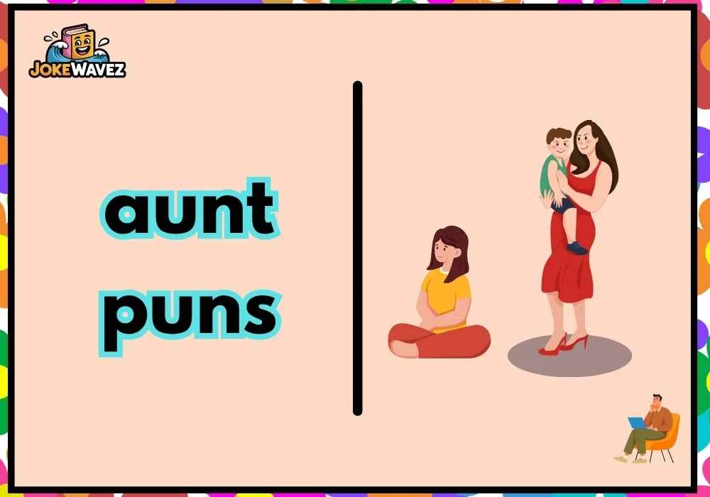 aunt puns