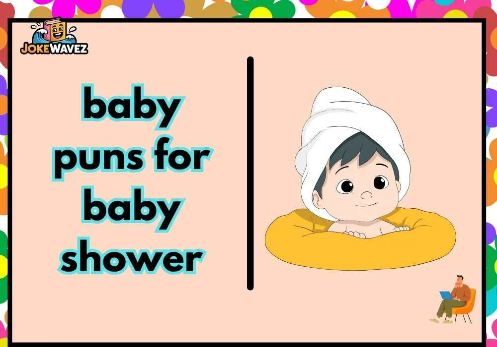 baby puns for baby shower