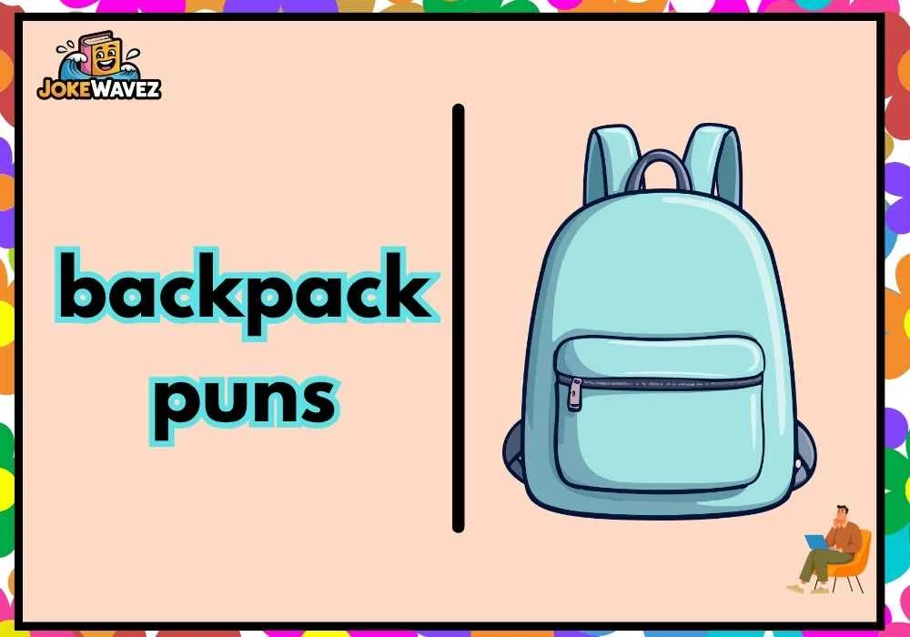 backpack puns