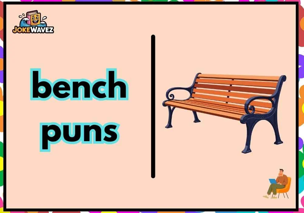 bench puns