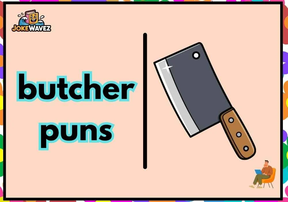 butcher puns