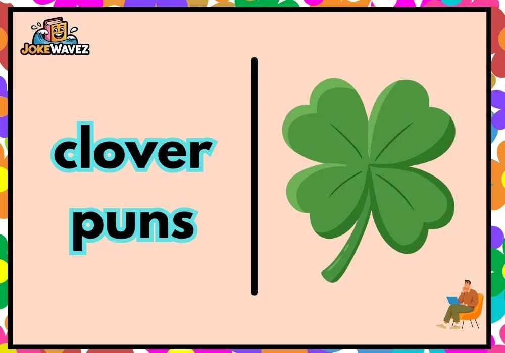 clover puns