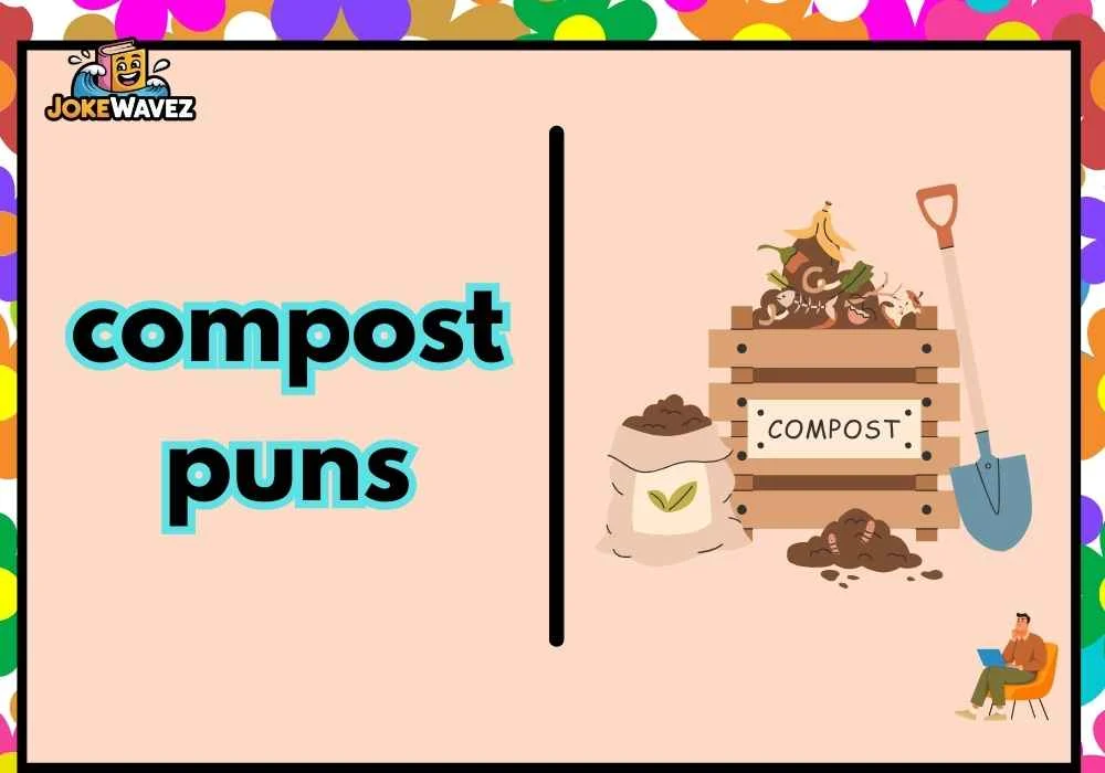 compost puns