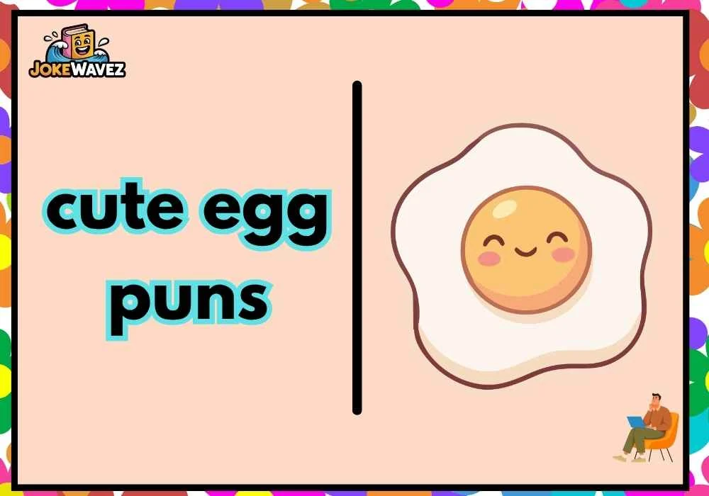 cute egg puns