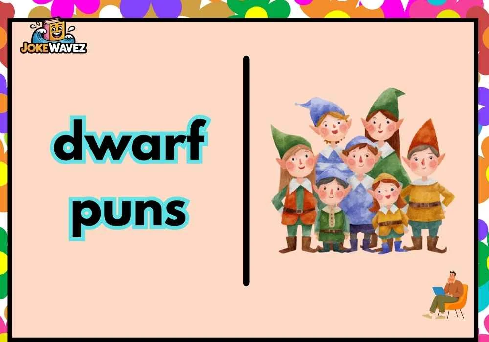 dwarf puns