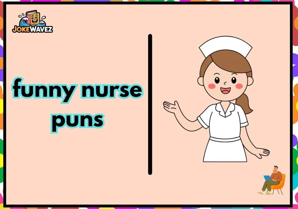 funny nurse puns
