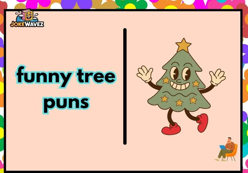 funny tree puns