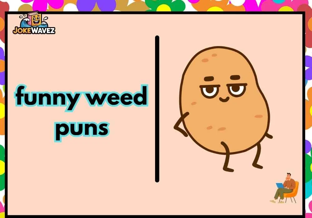 funny weed puns