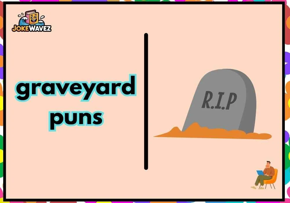 graveyard puns