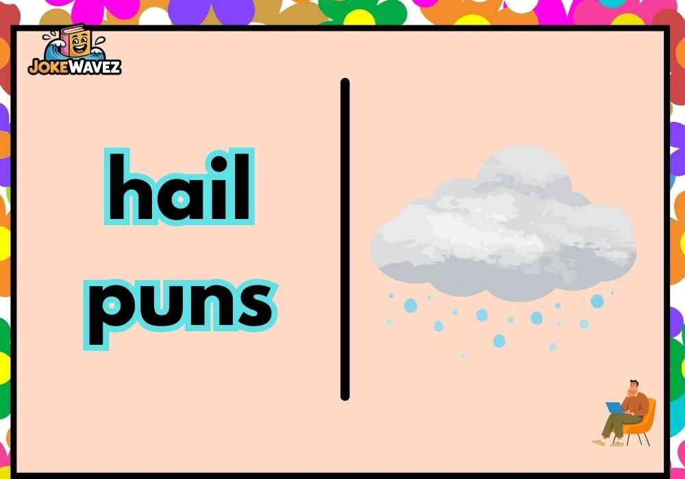hail puns
