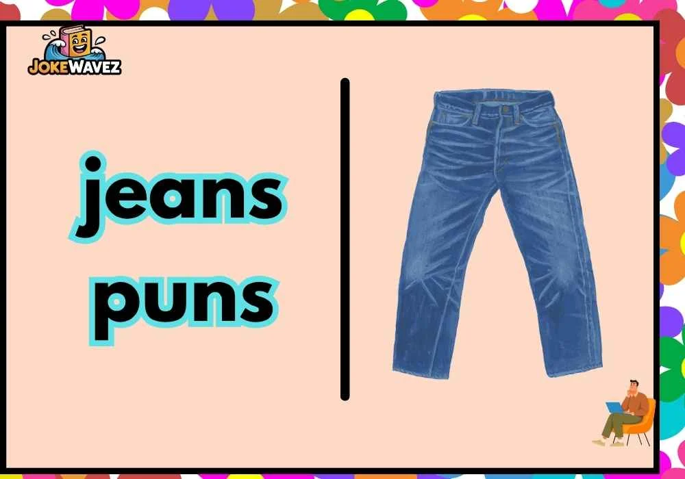 jeans puns