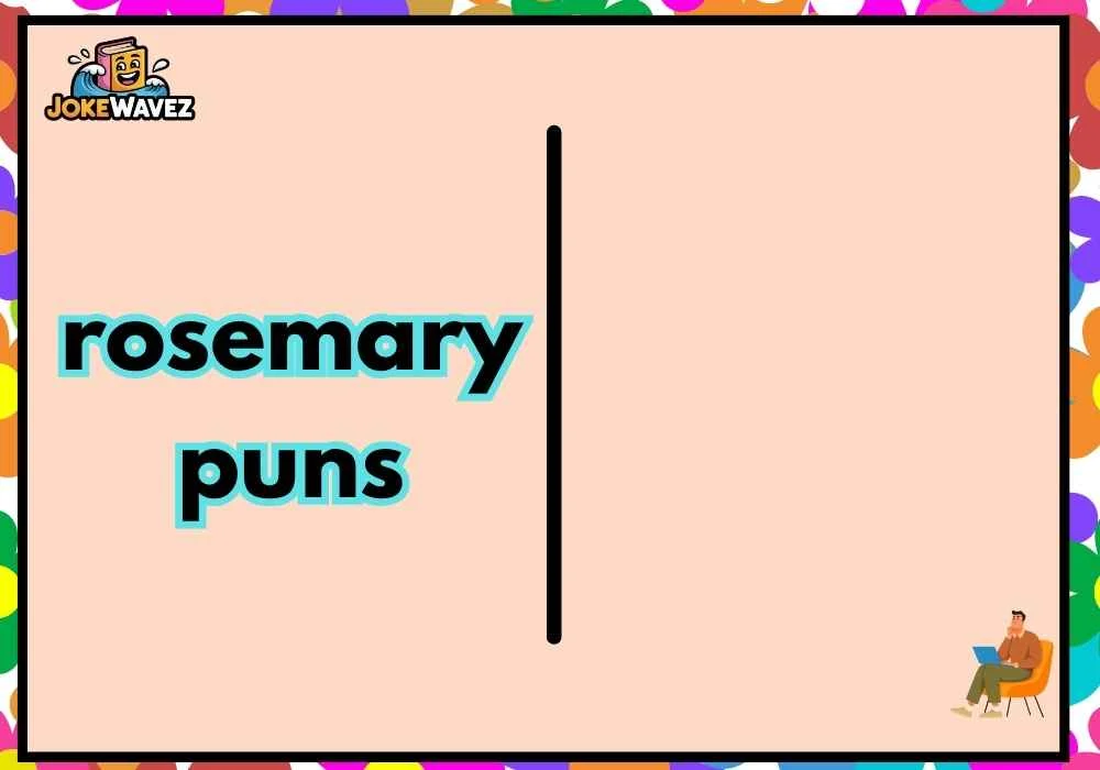 rosemary puns