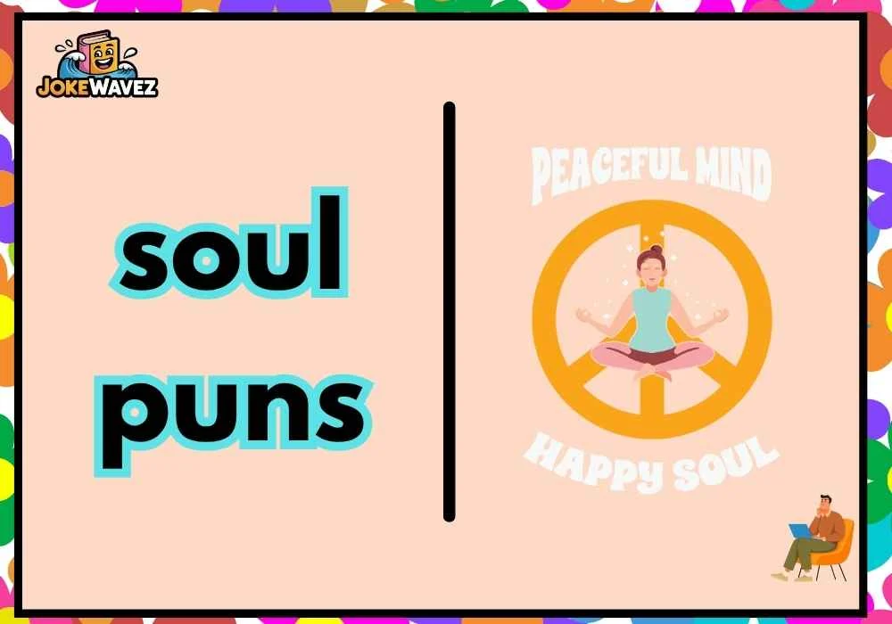 soul puns
