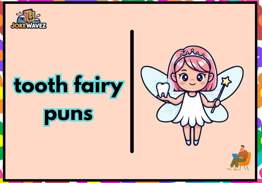 tooth fairy puns