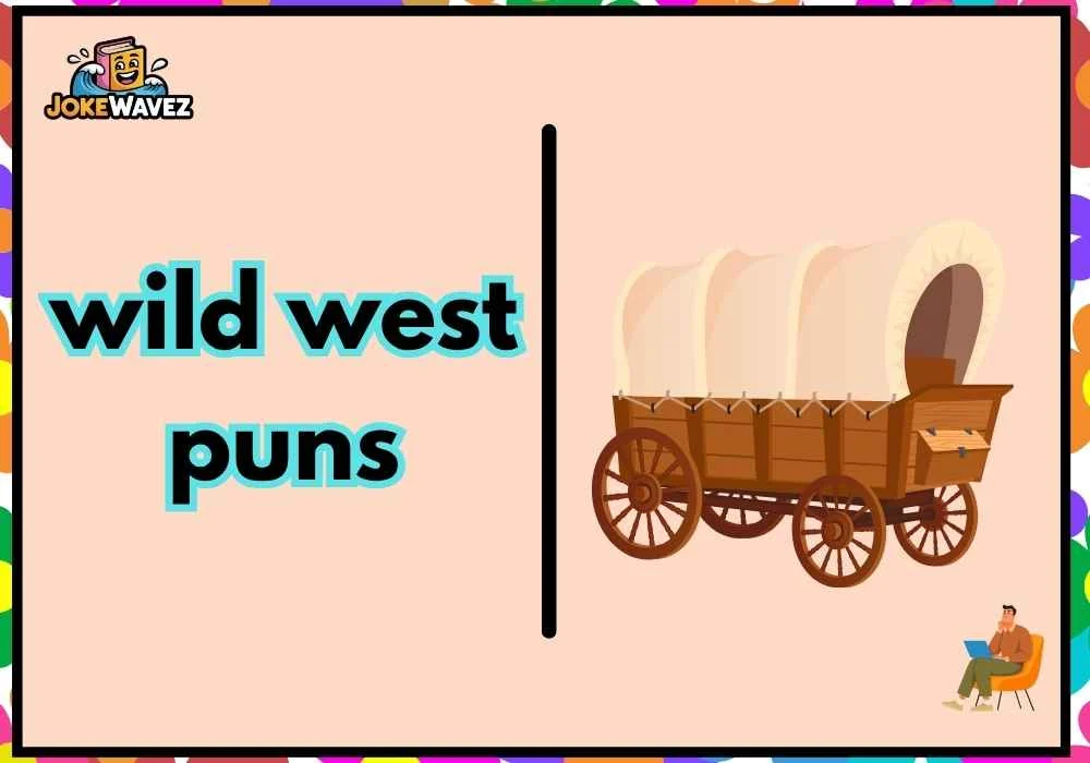 wild west puns