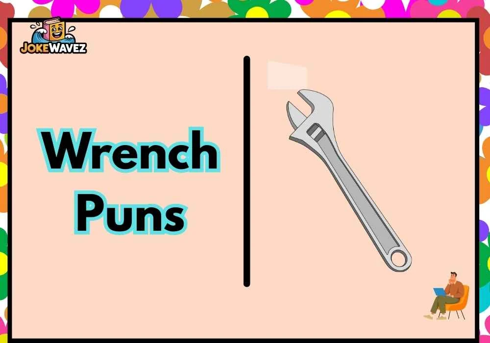 Wrench Puns