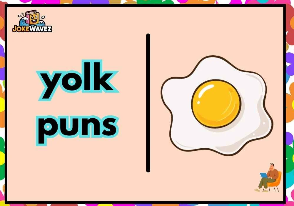 yolk puns