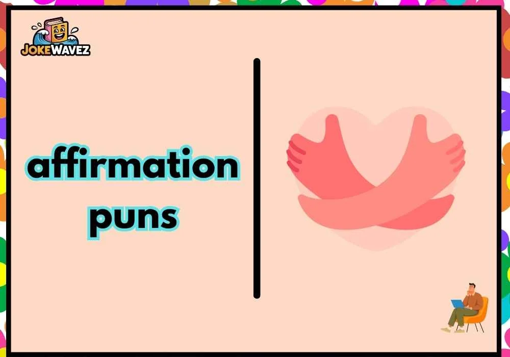 affirmation puns