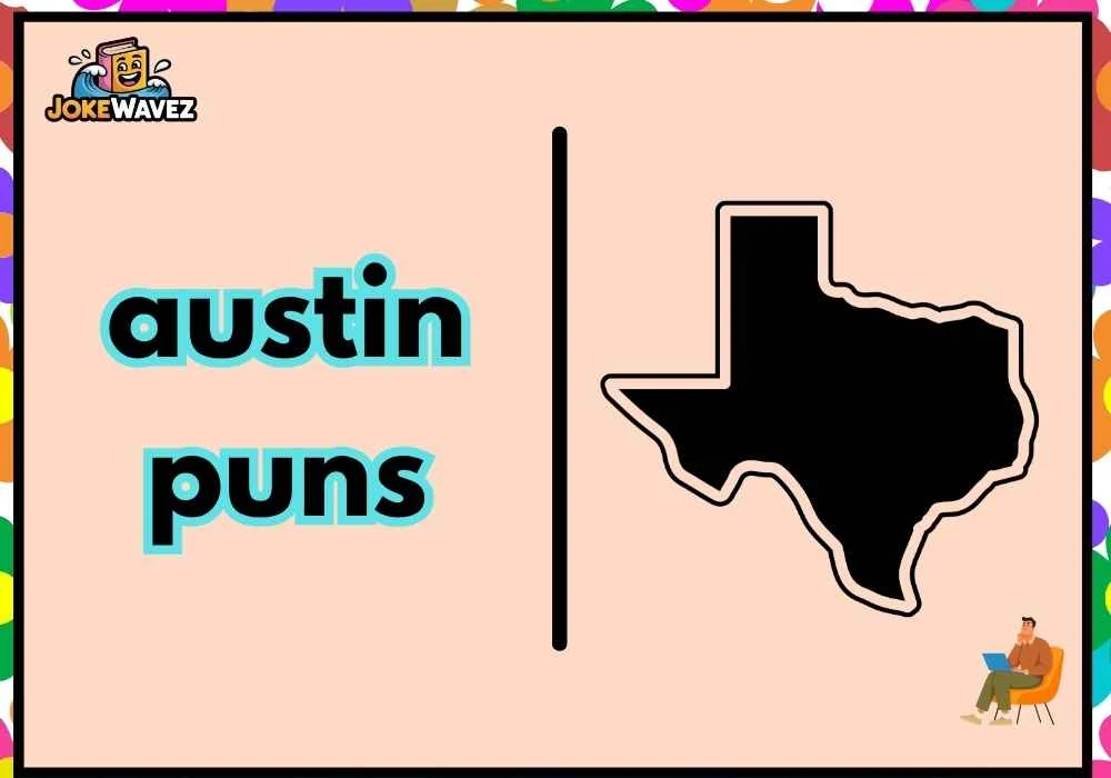 austin puns