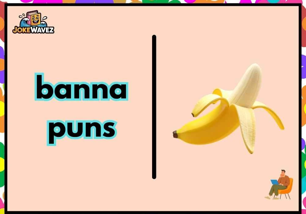 banna puns