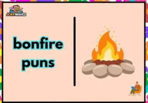 bonfire puns
