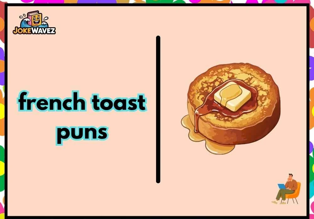 french toast puns