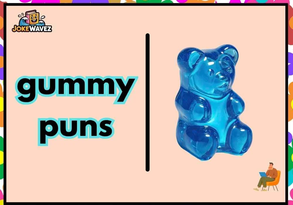 gummy puns