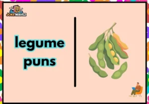 legume puns