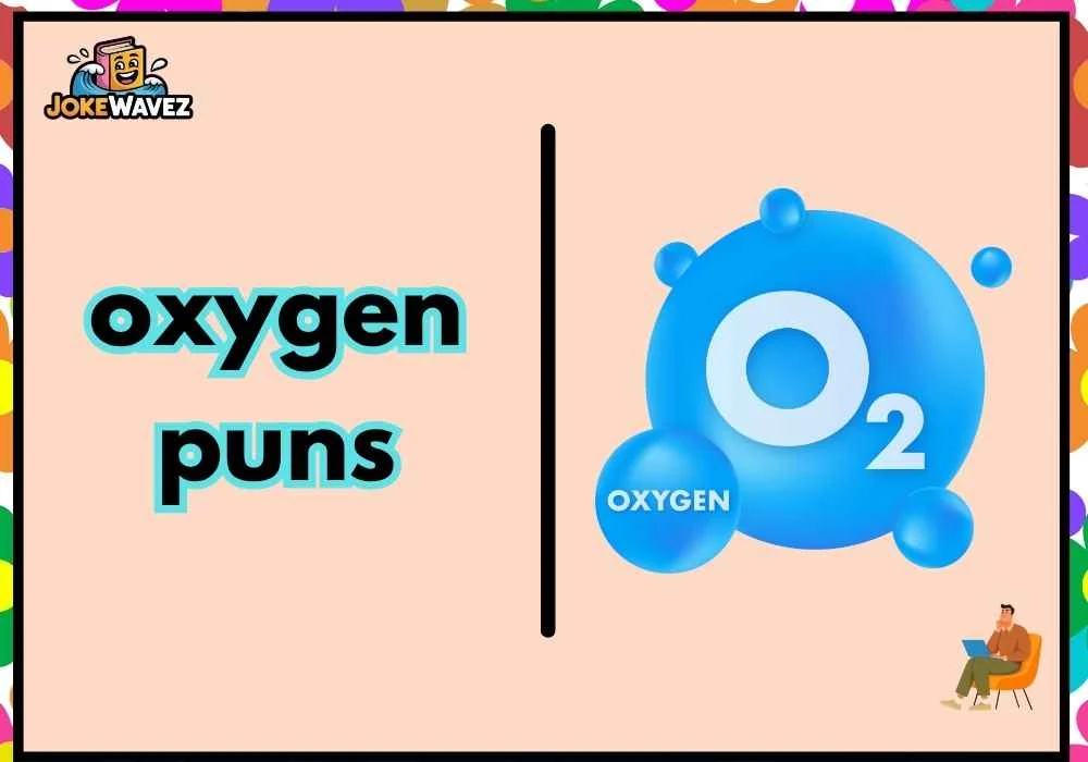 oxygen-puns
