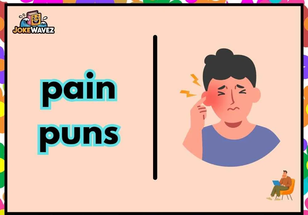 pain puns