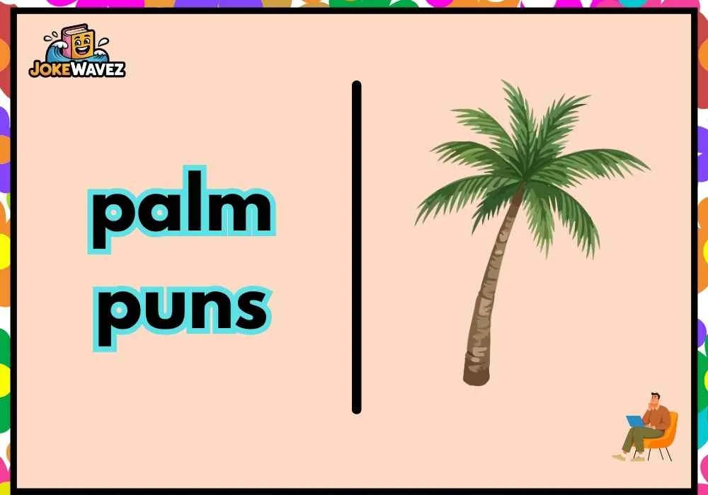 palm puns