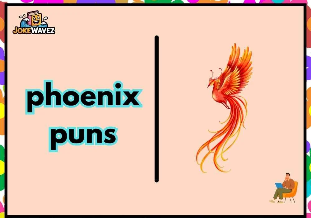 phoenix puns