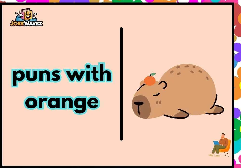 puns with orange