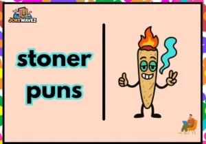 stoner puns