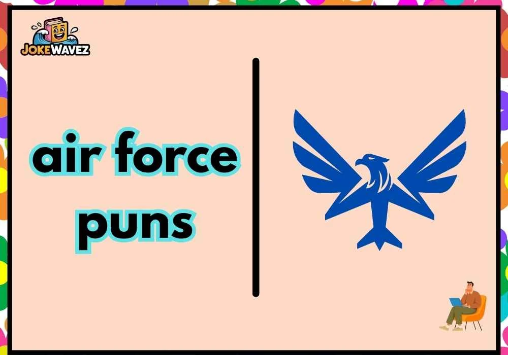 air force puns