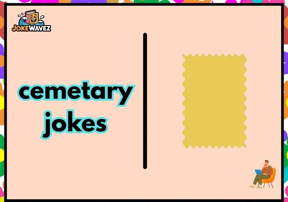 cemetary jokes