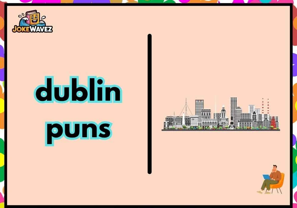 dublin puns