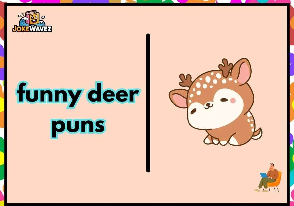funny deer puns