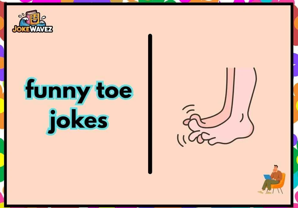 funny toe jokes