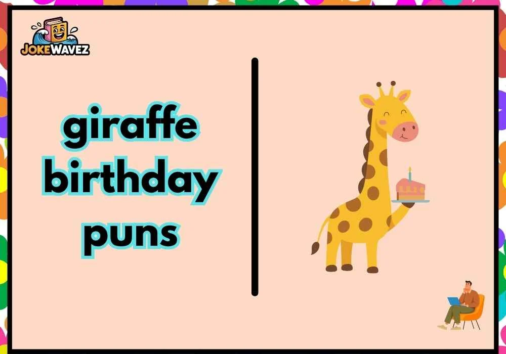 giraffe birthday puns