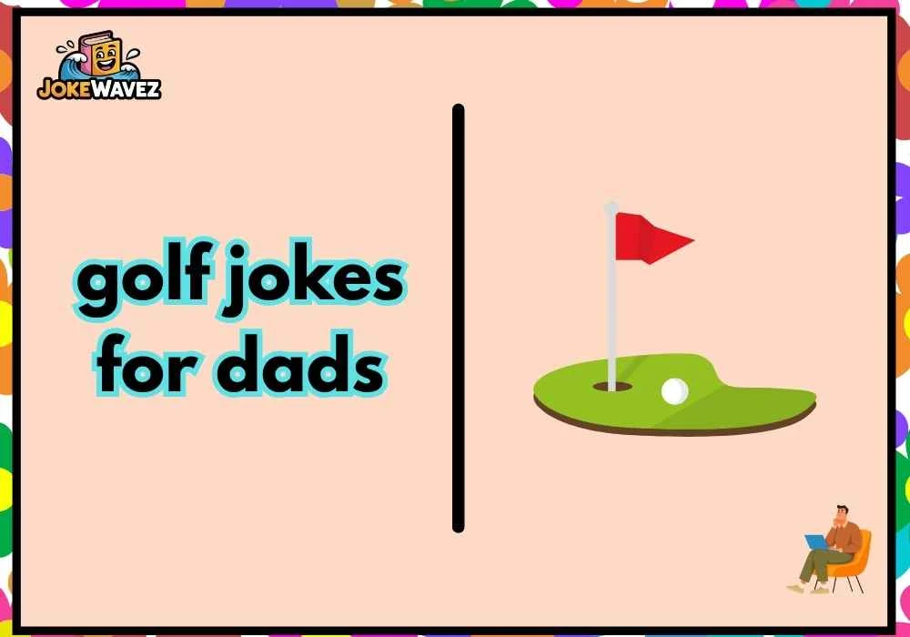 golf jokes for dads