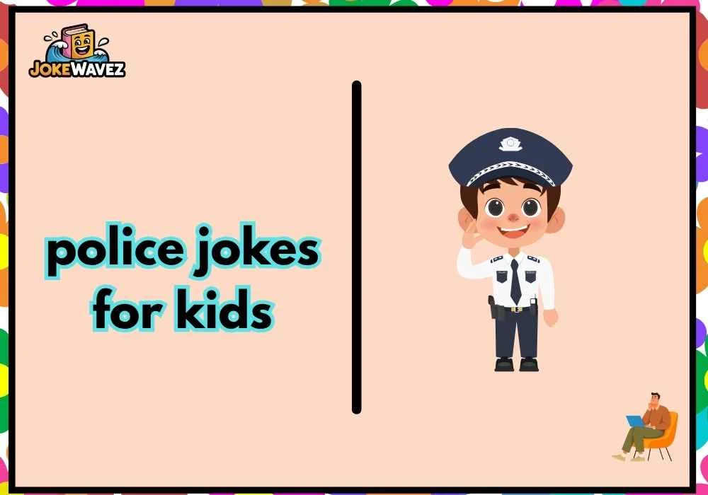 police jokes for kids