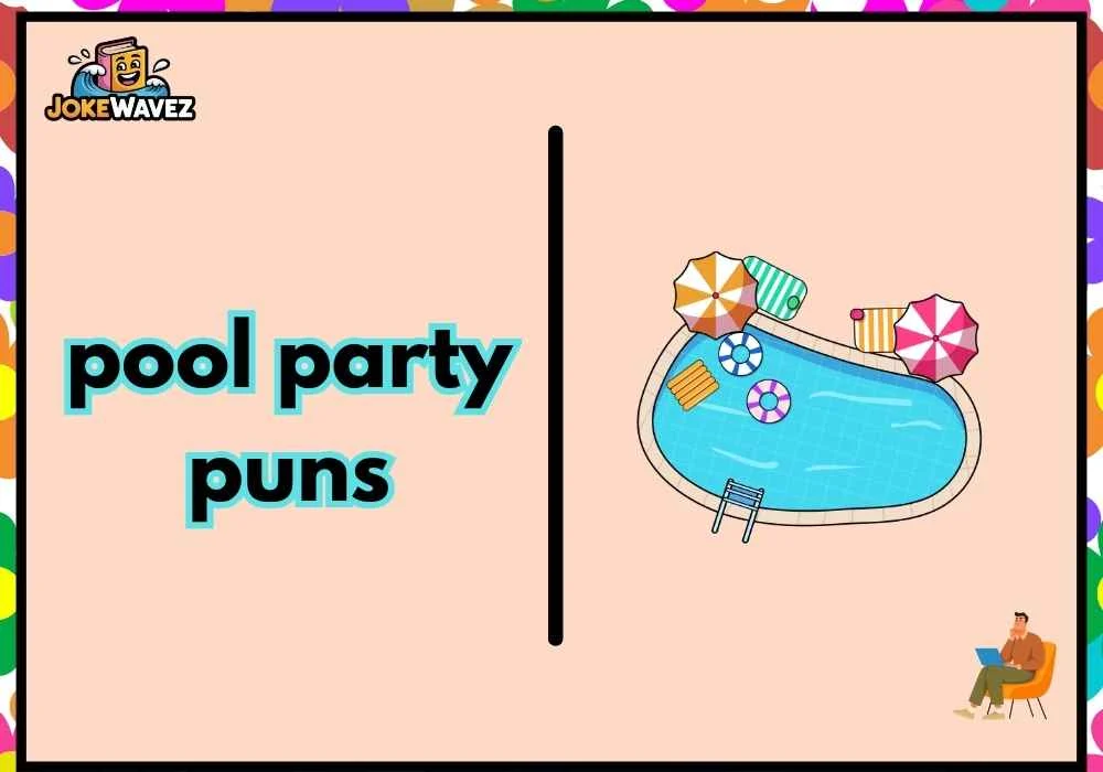 pool party puns