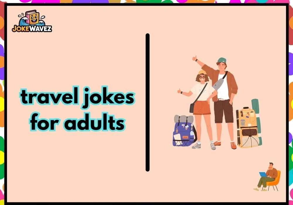 travel jokes for adults