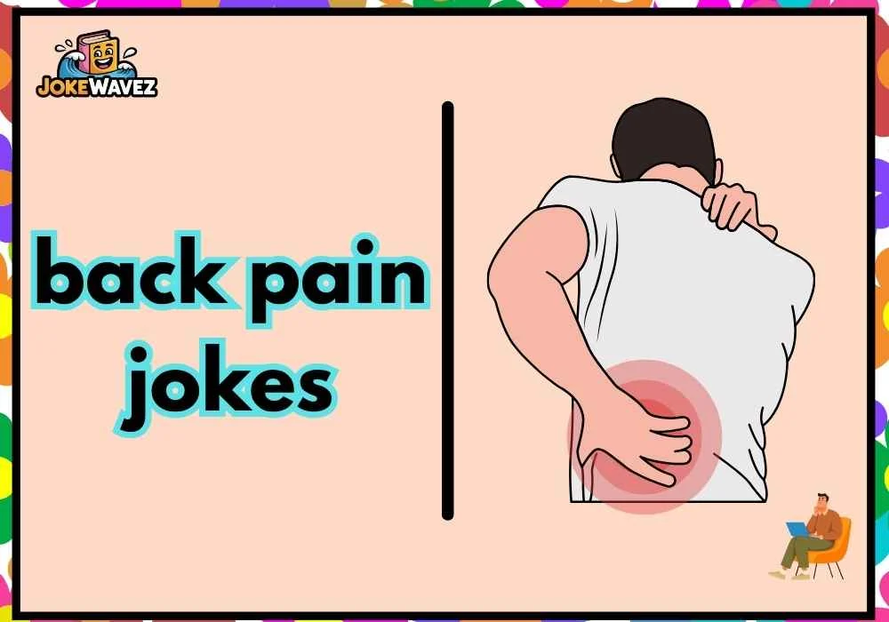 back pain jokes